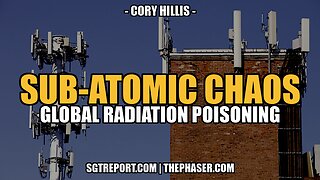 SUB-ATOMIC CHAOS: A Biblical Sized Risk to Humanity -- Cory Hillis
