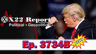 X22 Report Episode #3734B - Trump And Team Will Track Down Those Who Fund Antifa, Setting The Stage