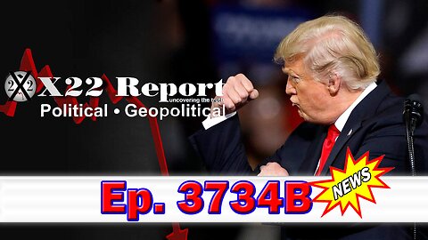 X22 Report Episode #3734B - Trump And Team Will Track Down Those Who Fund Antifa, Setting The Stage