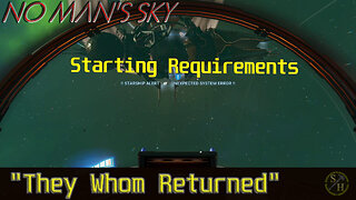 Starting “They Whom Returned” No Man's Sky 2025