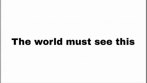 The world must see this