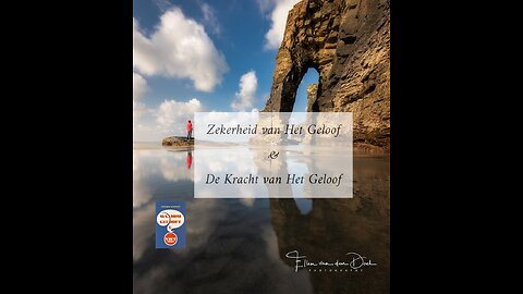Zekerheid van Het Geloof & De Kracht van Het Geloof