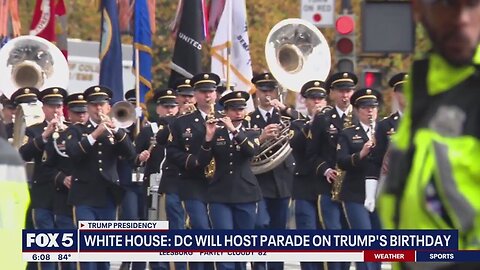 White House confirms military parade on President Trump's Birthday will be held in DC