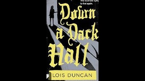 Down a Dark Hall