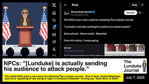 NPCs: "Lunduke is actually sending his audience to attack people"