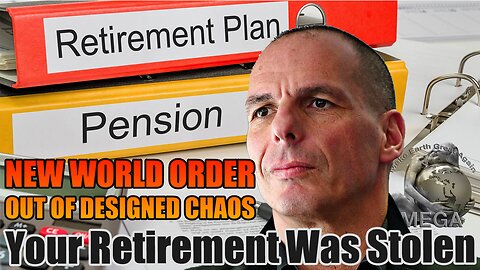 GLOBAL(IST) GREAT RESET: Your Retirement Was Stolen—How Globalist Controlled & Run Russia, Germany, and China Purposely Destroyed Your Pension | Yanis Varoufakis