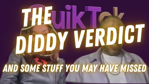 The Diddy Verdict