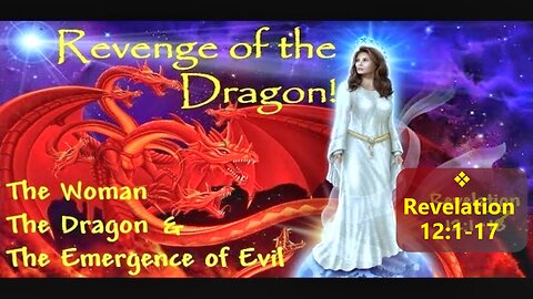 Revelation 12: The Woman and the Dragon | ራእይ ፲፪፤ ሴቲቱና ዘንዶው