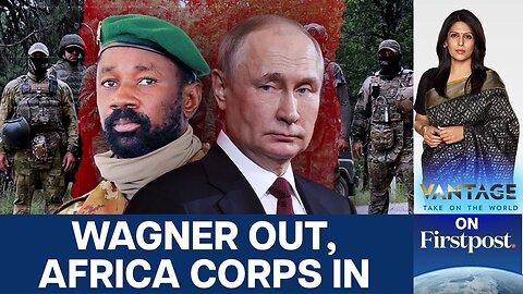 Russia Expands Footprint in Africa As Wagner Exits Mali _ Vantage with Palki Sharma _N18G