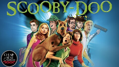 Scooby-Doo (2002) | CSC Podcast [#130]