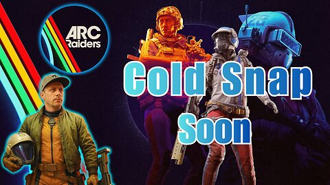 Arc Raiders Cold Snap Has A Date......We Need These Exploits Fixed?