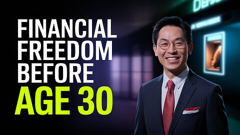 Unlock Financial Freedom Before 30: Lessons from a Billionaire | Finance Hacked