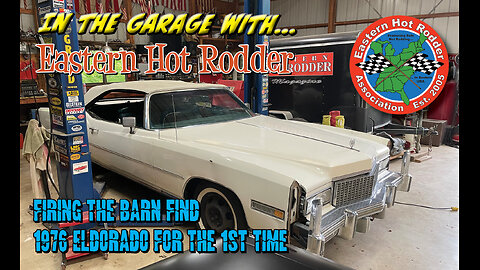 In the Garage With EHR: Firing the Barn Find 1976 Eldorado for the 1st time