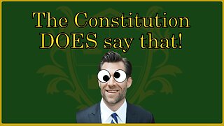 🟢 A "Lawyer" says YOU'RE WRONG about the US Constitution!?; He gets it COMPLETELY BACKWARDS! 🟢