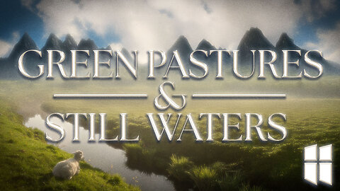Green Pastures & Still Waters (Psalm 23:2) | Pastor Abram Thomas