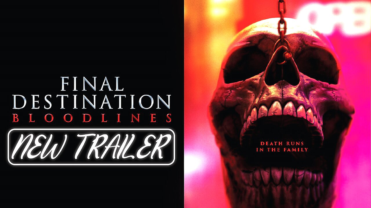 Final Destination Bloodlines | New Trailer
