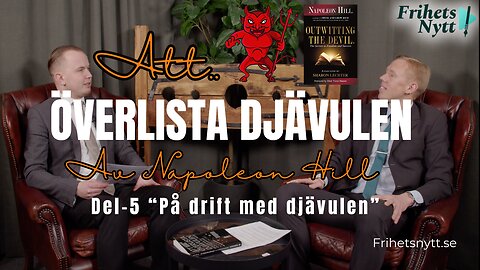 Att överlista djävulen (Del-5) – På drift med djävulen
