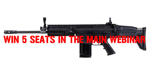 FN SCAR 17S NRCH MINI #4 FOR 5 SEATS IN THE MAIN WEBINAR