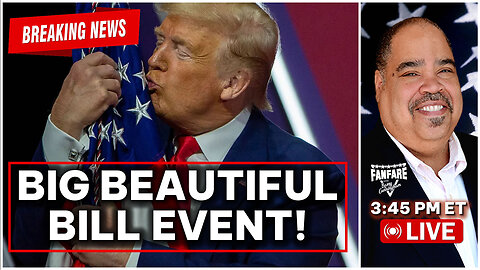 BREAKING NEWS: PRESIDENT TRUMP HOSTS BIG BEAUTIFUL BILL EVENT!