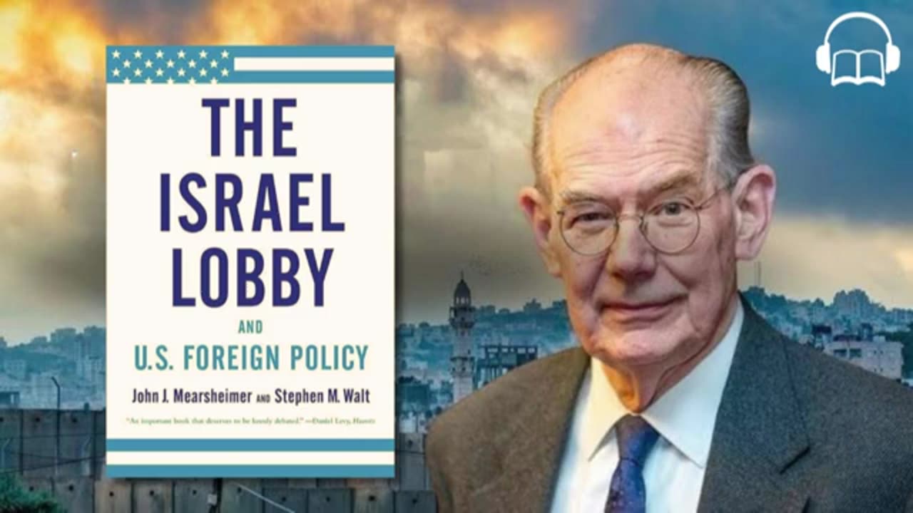 The Israel Lobby & U.S Foreign Policy by John J. Mearsheimer & Stephen Walt Full Audiobook