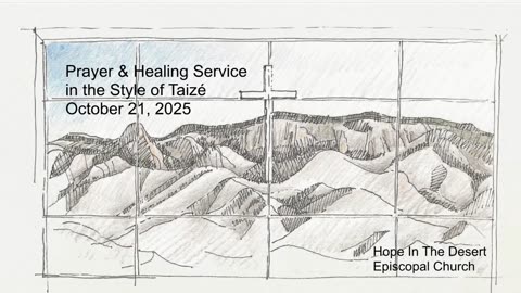 Prayer & Healing Service in the Style of Taizé - October 21, 2025