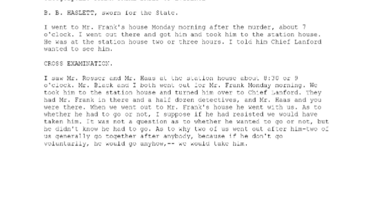 B B HASLETT, Sworn In For The State, 16th To Testify