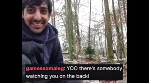 He wasn't alone in the woods
