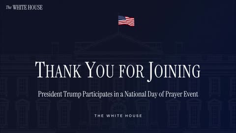 President Trump Participates in a National Day of Prayer Event