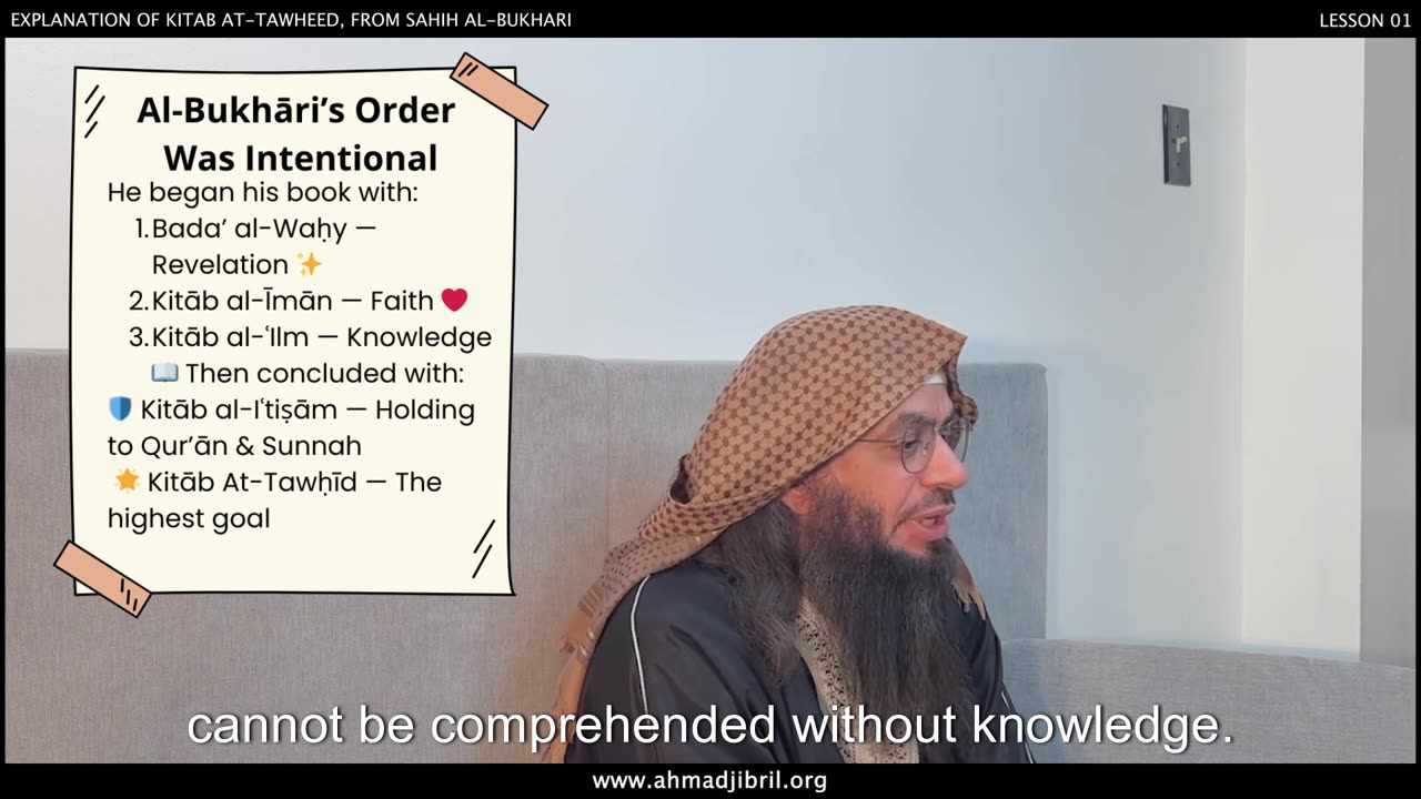 4. Understanding Al-Bukhāri's Methodology and Chapter Placement | Shaykh Ahmad Musa Jibril حفظه الله