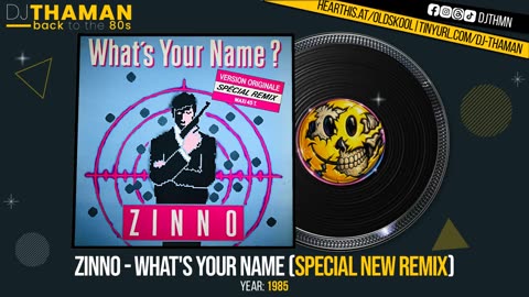 Zinno - What's Your Name (Special New Remix) [1985 HQ]