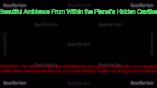 Beautiful Ambience From Within the Planet's Hidden Cavities (Soundtrack)