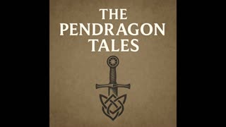The Pendragon Tales — Episode 5: The Reckoning at Londinium