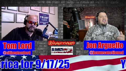 UNsanctioned AMERICA - #319, September 17, 2025