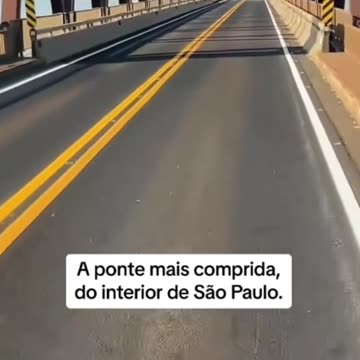 A ponte mais comprida do interior de SP