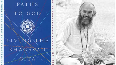 "Paths to God," by Ram Dass (Excerpts) - Part 1