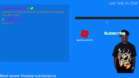 Ai ishowspeed (use !ask in chat)