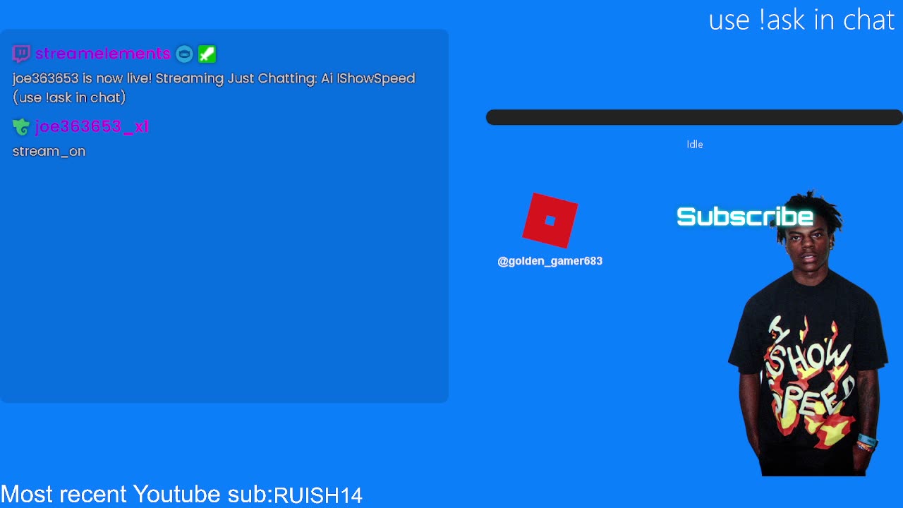 Ai ishowspeed (use !ask in chat)
