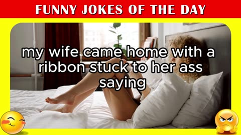 🤣 BEST JOKES OF THE DAY - wife came home with a ribbon stuck to her