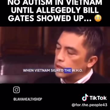 NO AUTISM IN VIETNAM UNTIL ALLEGEDLY BILL® GATES SHOWED UP..