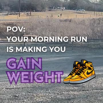 When Your Morning Run is Actually Making You GAIN Weight