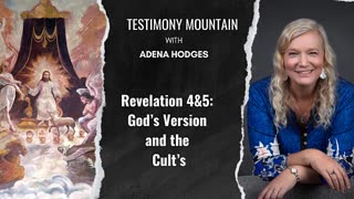 Revelation 4 and 5: God's Version and the Cult's