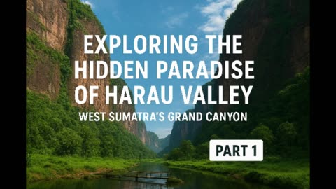 Exploring the Hidden Paradise of Harau Valley | West Sumatra’s Grand Canyon Part 1