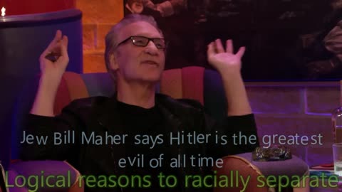 Jew Bill Maher says Hitler is greatest evil of all time