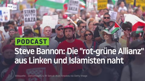 Steve Bannon: Die "rot-grüne Allianz" aus Linken und Islamisten naht