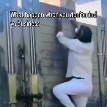 Consequence of not minding your own business