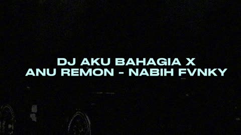 DJ Aku Bahagia x Anu Remon by Nabih Fvnky –DJ Viral Fvnky 2025 | NeonRhythm🎧