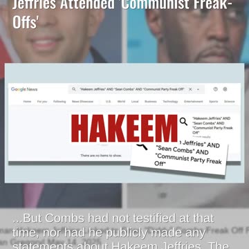 Fact Check: NO EVIDENCE Diddy Testified Rep. Hakeem Jeffries Attended 'Communist Freak-Offs'