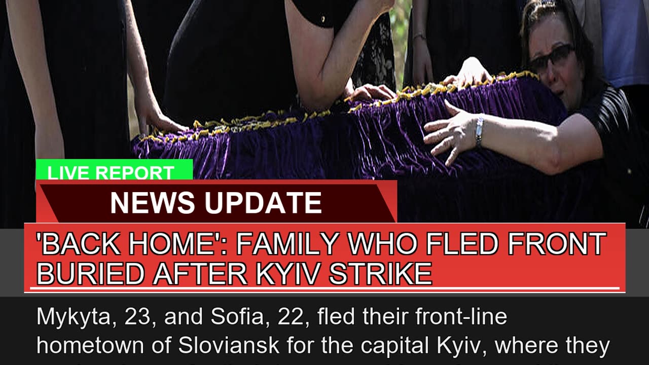 Back Home Family WHO Fled Front Buried After Ky