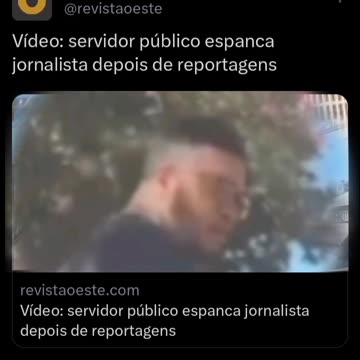 Vídeo: servidor público espanca jornalista depois de reportagens