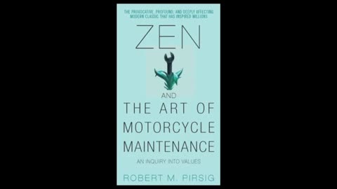 Zen and the Art of Motorcycle Maintenance [AUDIOBOOK] (Chapters 25-31)